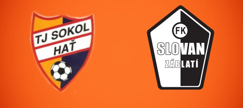 PREVIEW: TJ Sokol Hať vs. FK Slovan Záblatí